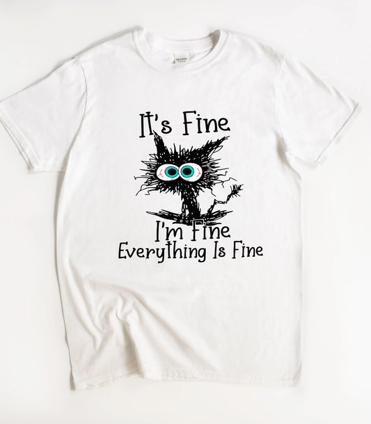 It's Fine I'm Fine Everything Is Fine Shirt