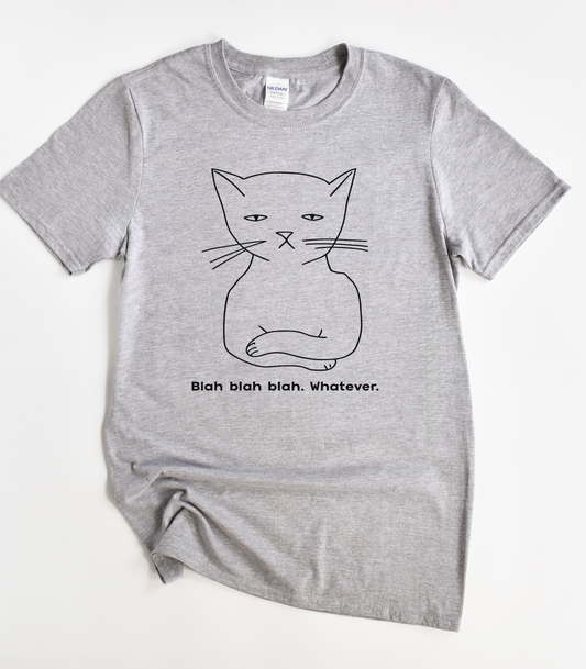Blah Blah Blah Whatever Funny Cat Shirt