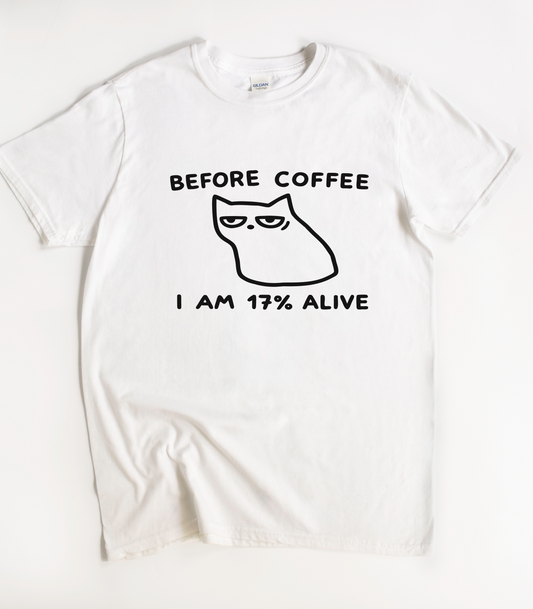 Before Coffee I Am 17% Alive Funny Cat Shirt