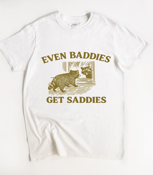 Even Baddies Get Saddies Funny Raccoon T-Shirt
