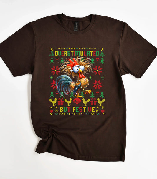 Overstimulated But Festive T-Shirt