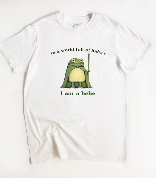 In A World Full of Hahas I'm A Hehe Frog T-Shirt