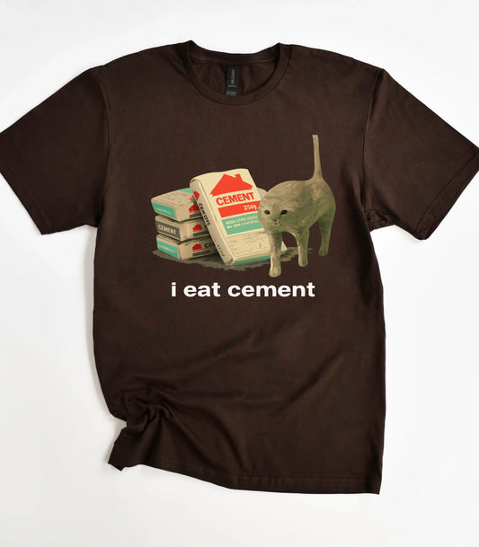I Eat Cement Cat T-Shirt