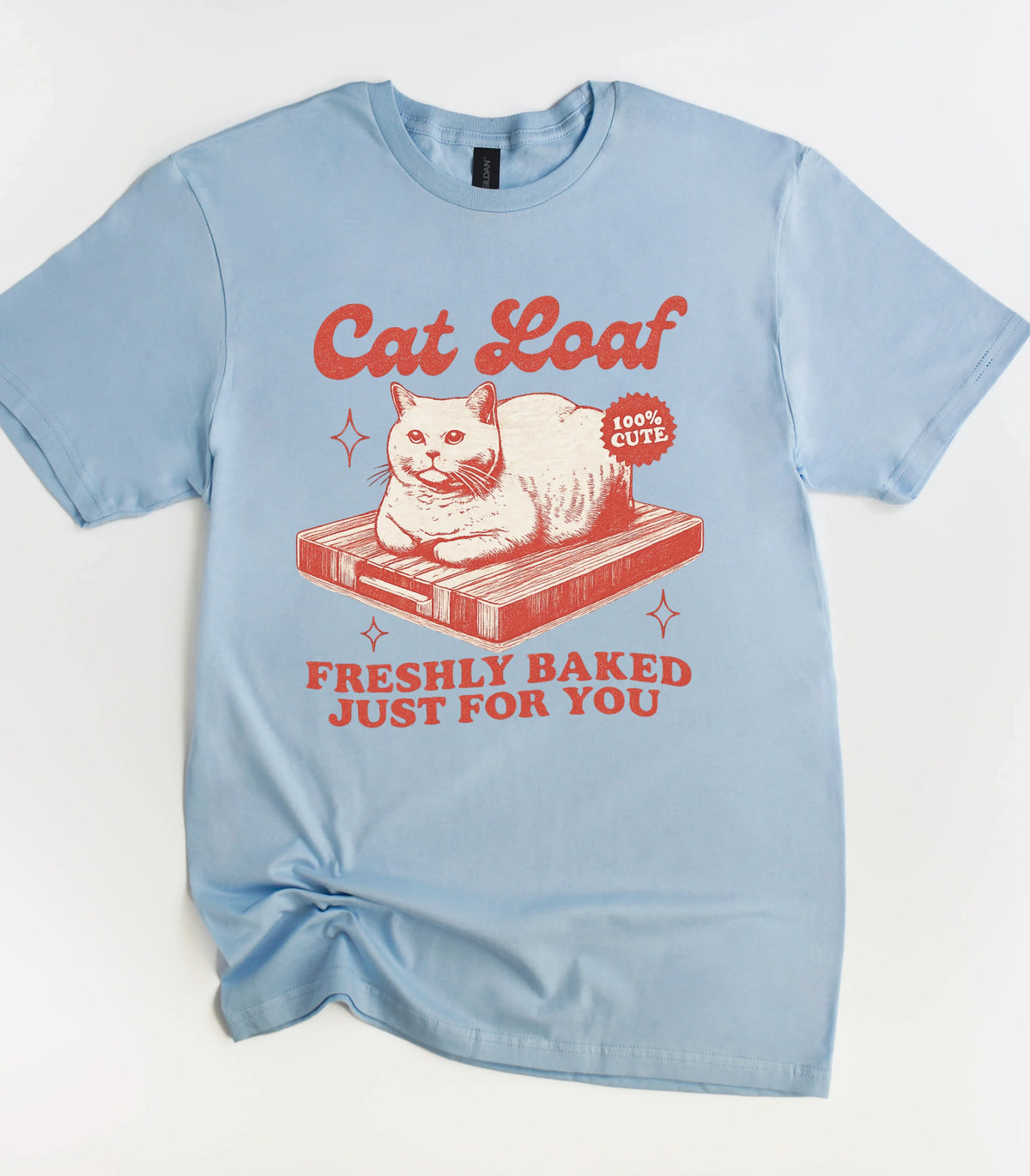 Cat Loaf funny cat shirt with 'Freshly Baked Just For You' graphic