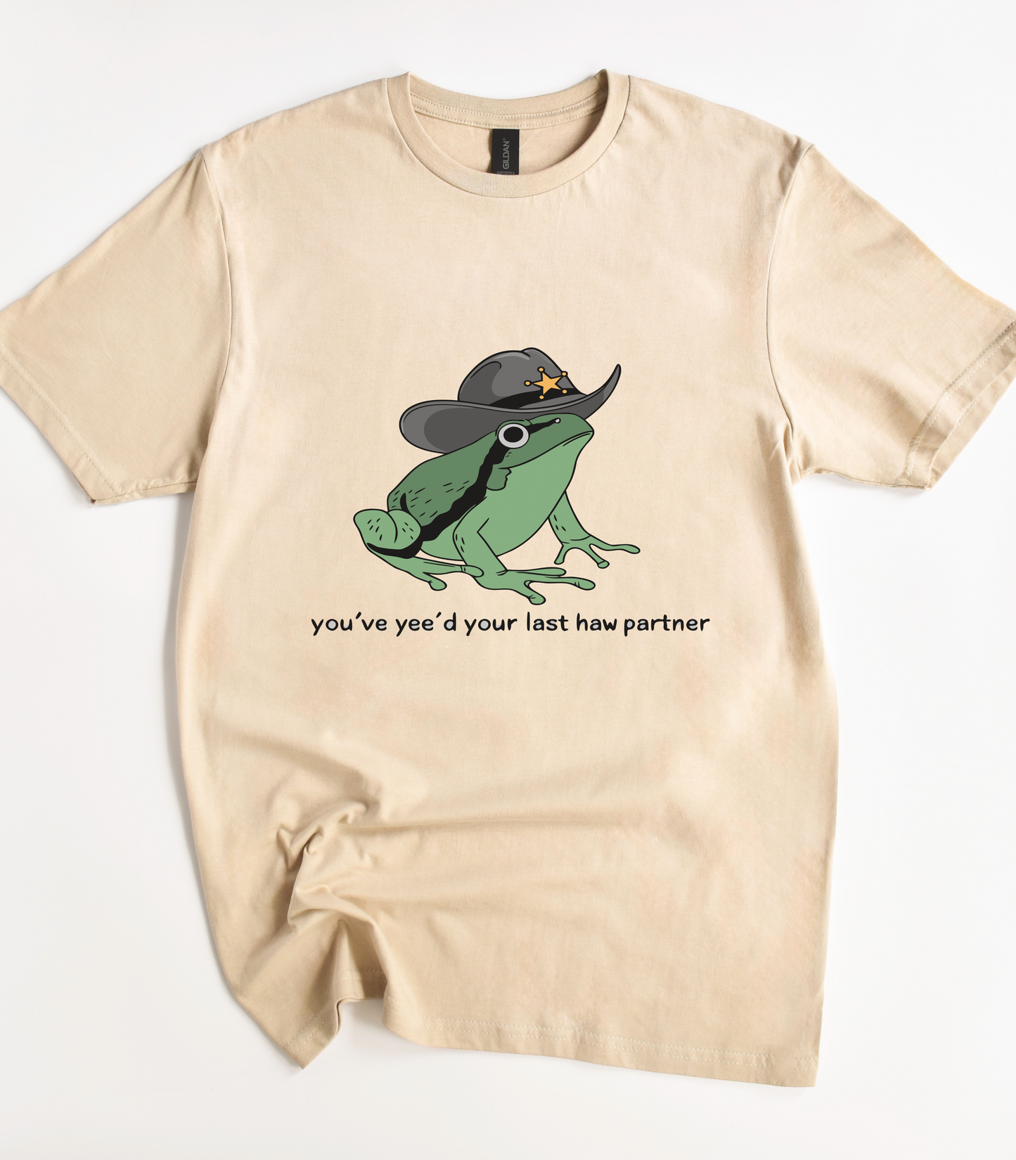 You've Yee'd Your Last Haw Partner Frog Shirt