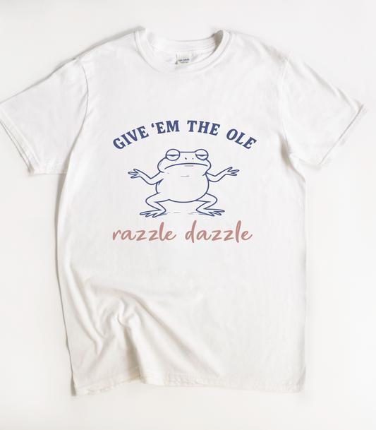 Give Em The Ole Razzle Dazzle Funny Frog T-Shirt
