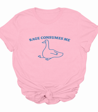 Rage Consumes Me Goose T-Shirt