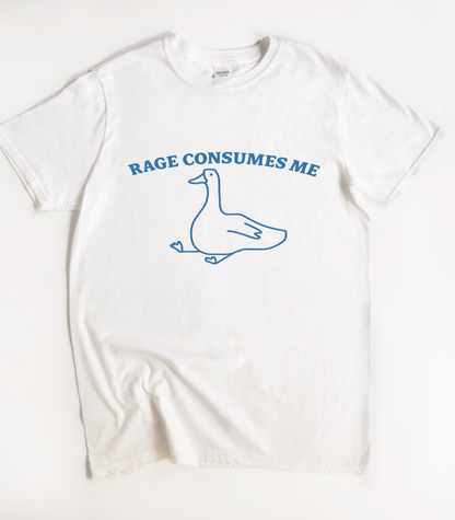 Rage Consumes Me Goose T-Shirt