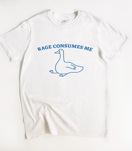Rage Consumes Me Goose T-Shirt