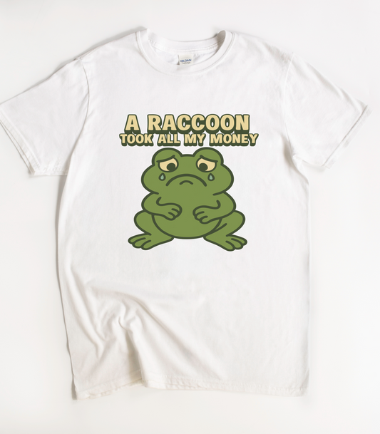 A Raccoon Took All My Money Frog T-Shirt