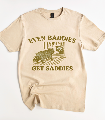 Even Baddies Get Saddies Funny Raccoon T-Shirt