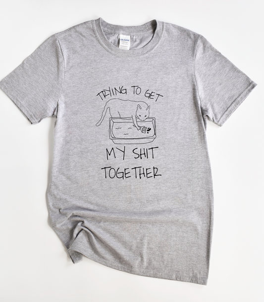 Trying To Get My Shit Together Cat T-Shirt