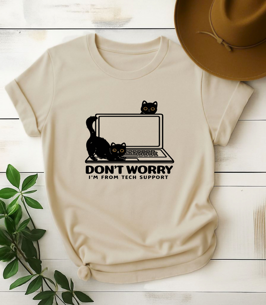 Don't Worry I'm From Tech Support Cat T-Shirt