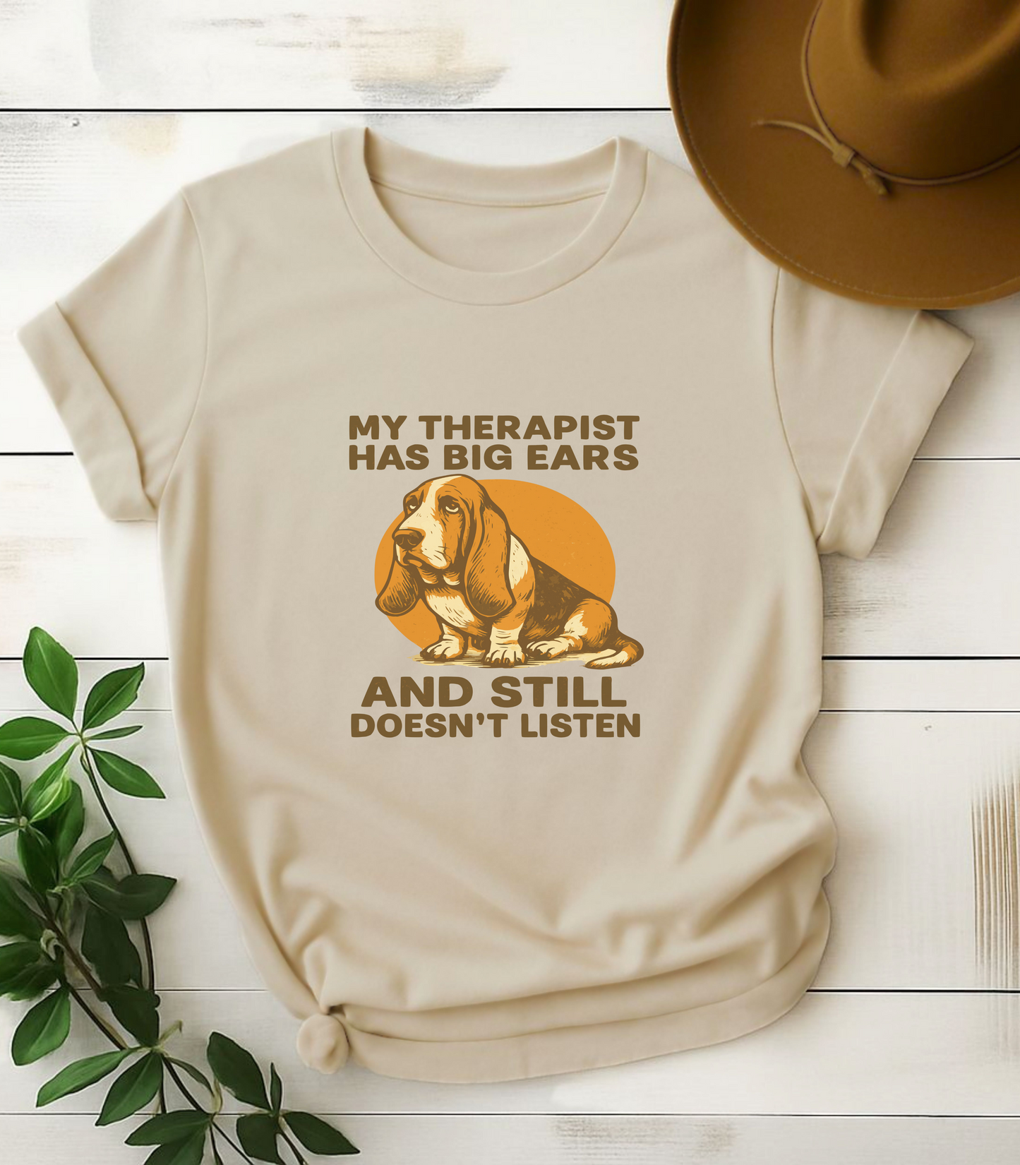 My Therapist Has Big Ears And Still Doesn't Listen Funny Dog T-Shirt