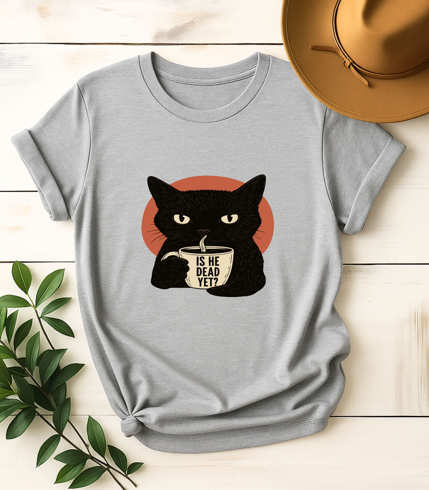 Is He Dead Yet Funny Cat T-Shirt