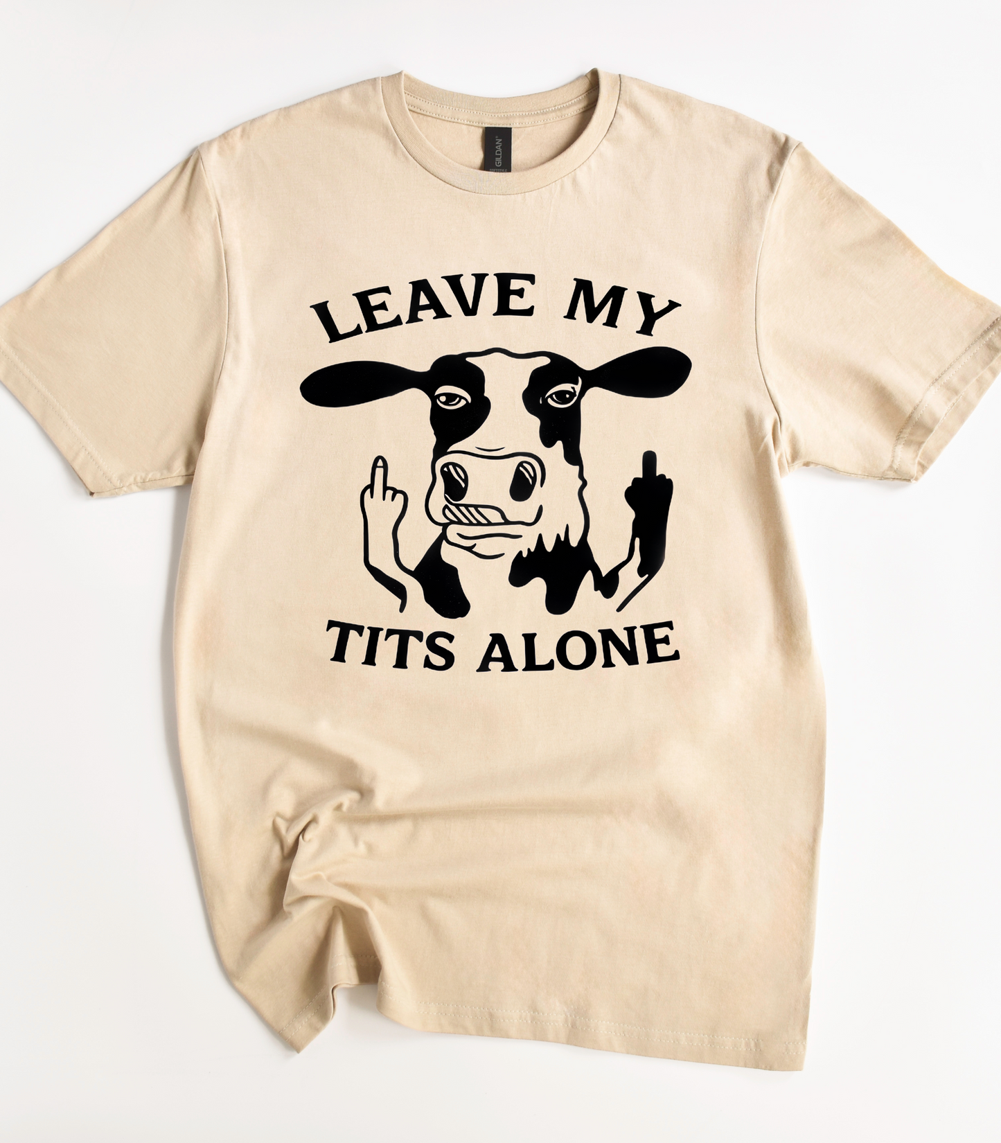 Leave My Tits Alone Cow T-Shirt