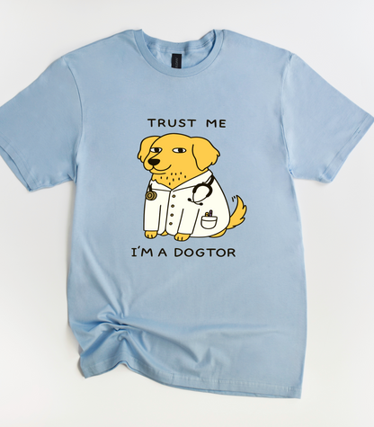 Trust Me I'm A Dogtor Funny T-Shirt