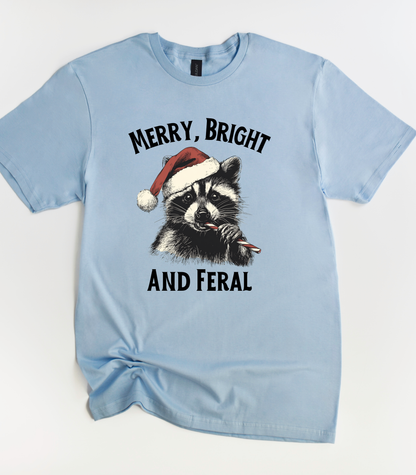 Raccoon Christmas Merry Bright and Feral T-Shirt