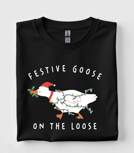 Festive Goose On The Loose T-Shirt