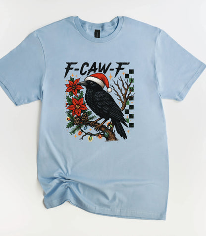 F-Caw-F Christmas T-Shirt