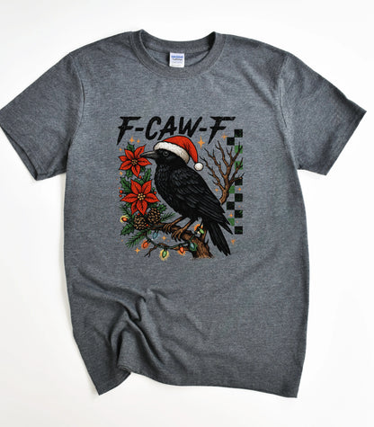 F-Caw-F Christmas T-Shirt