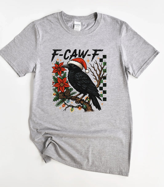 F-Caw-F Christmas T-Shirt