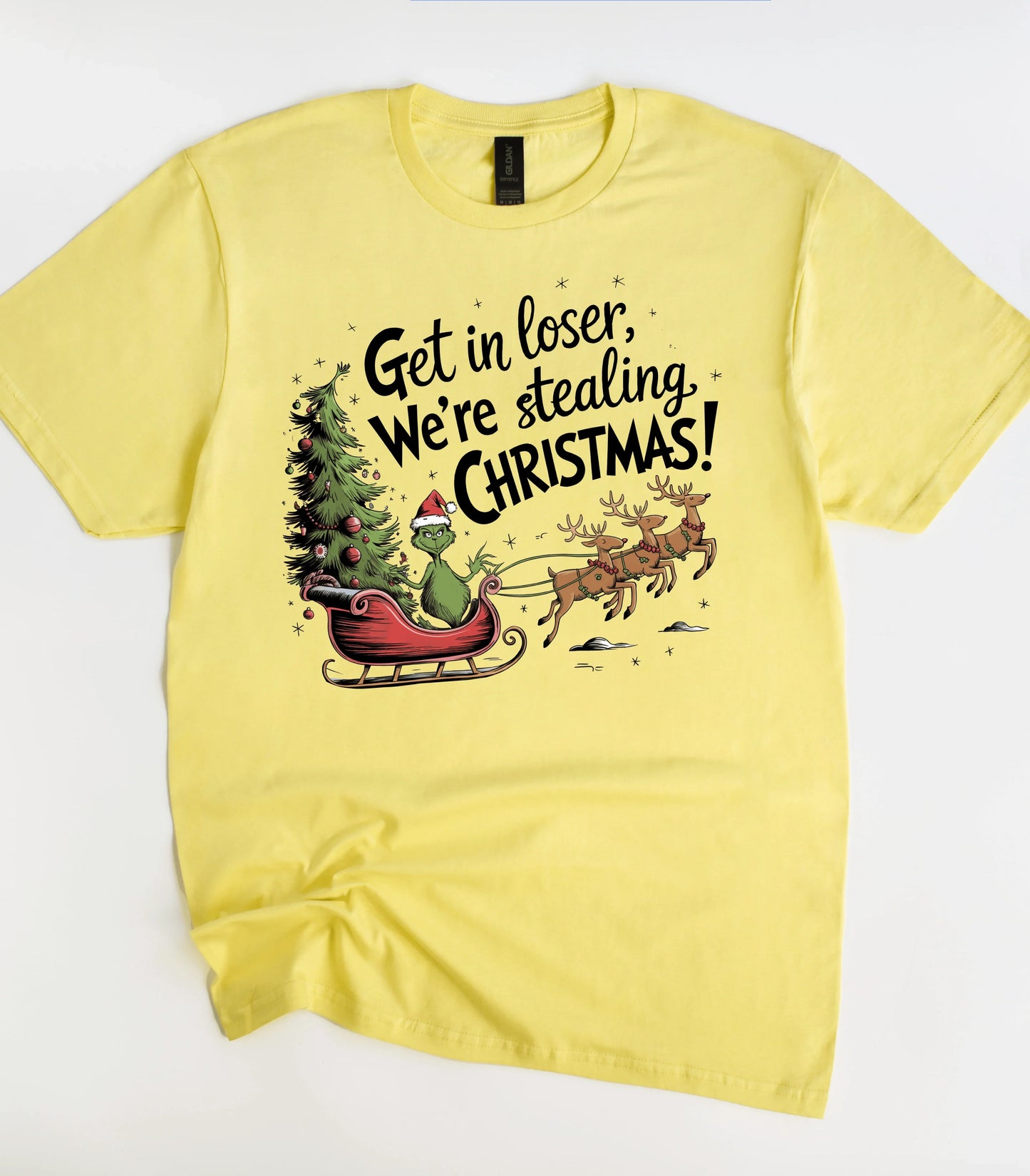 Get In Loser We're Stealing Christmas T-Shirt