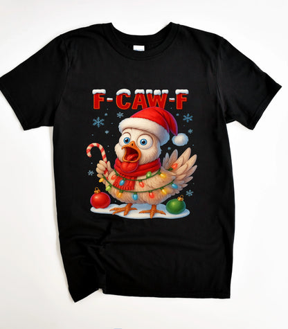 F-CAW-F Christmas Chicken T-Shirt