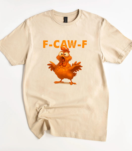 F-Caw-F T-Shirt