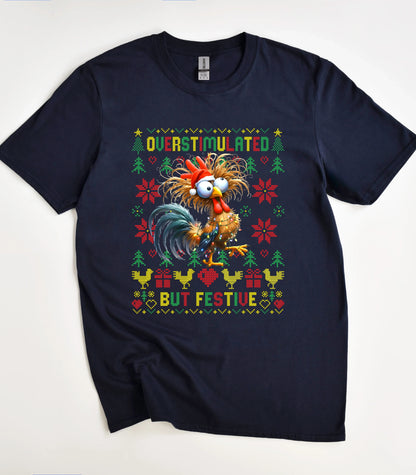 Overstimulated But Festive T-Shirt
