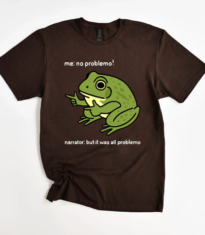 Me No Problemo T-Shirt