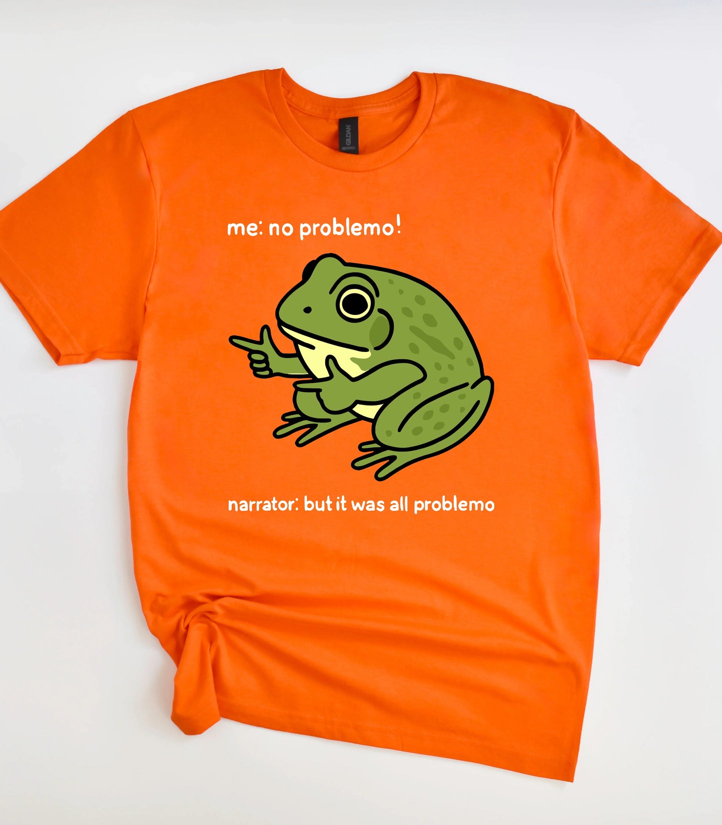Me No Problemo T-Shirt