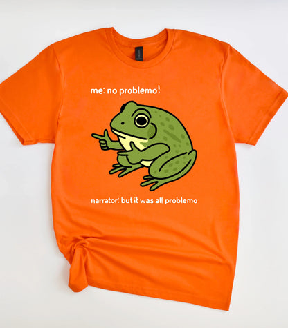 Me No Problemo T-Shirt