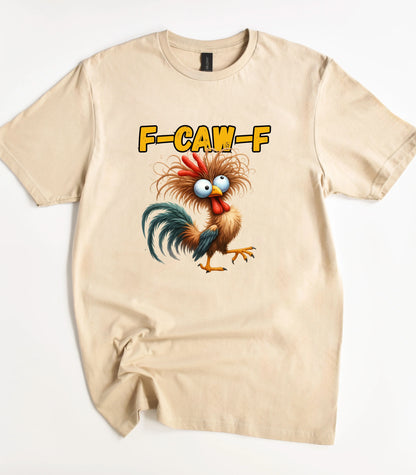 F-Caw-F T-Shirt