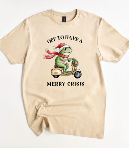 Off To Have A Merry Crisis T-Shirt
