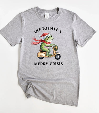 Off To Have A Merry Crisis T-Shirt