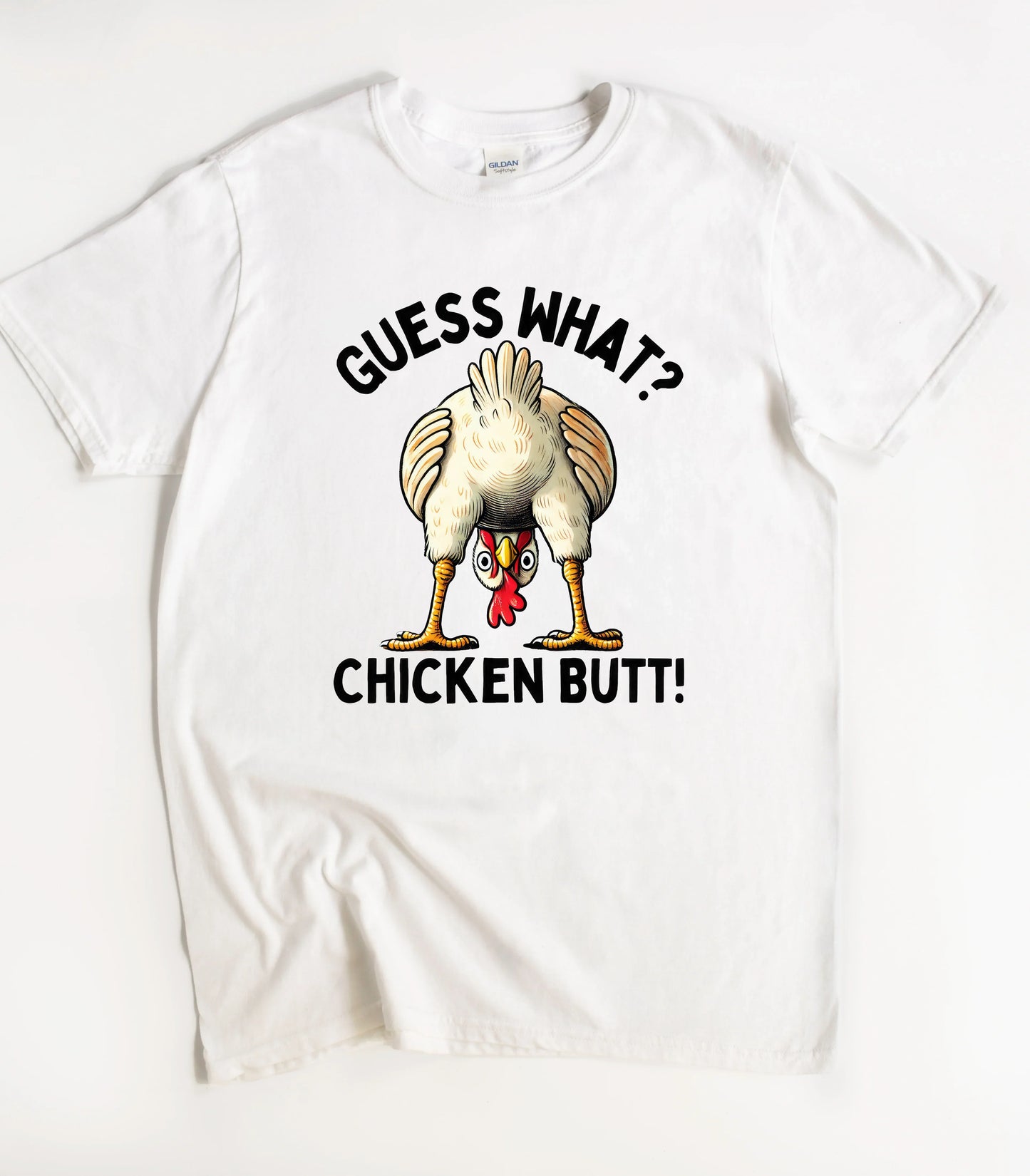 Guess What Chicken Butt T-Shirt