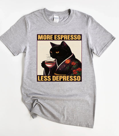 More Espresso Less Depresso T-Shirt