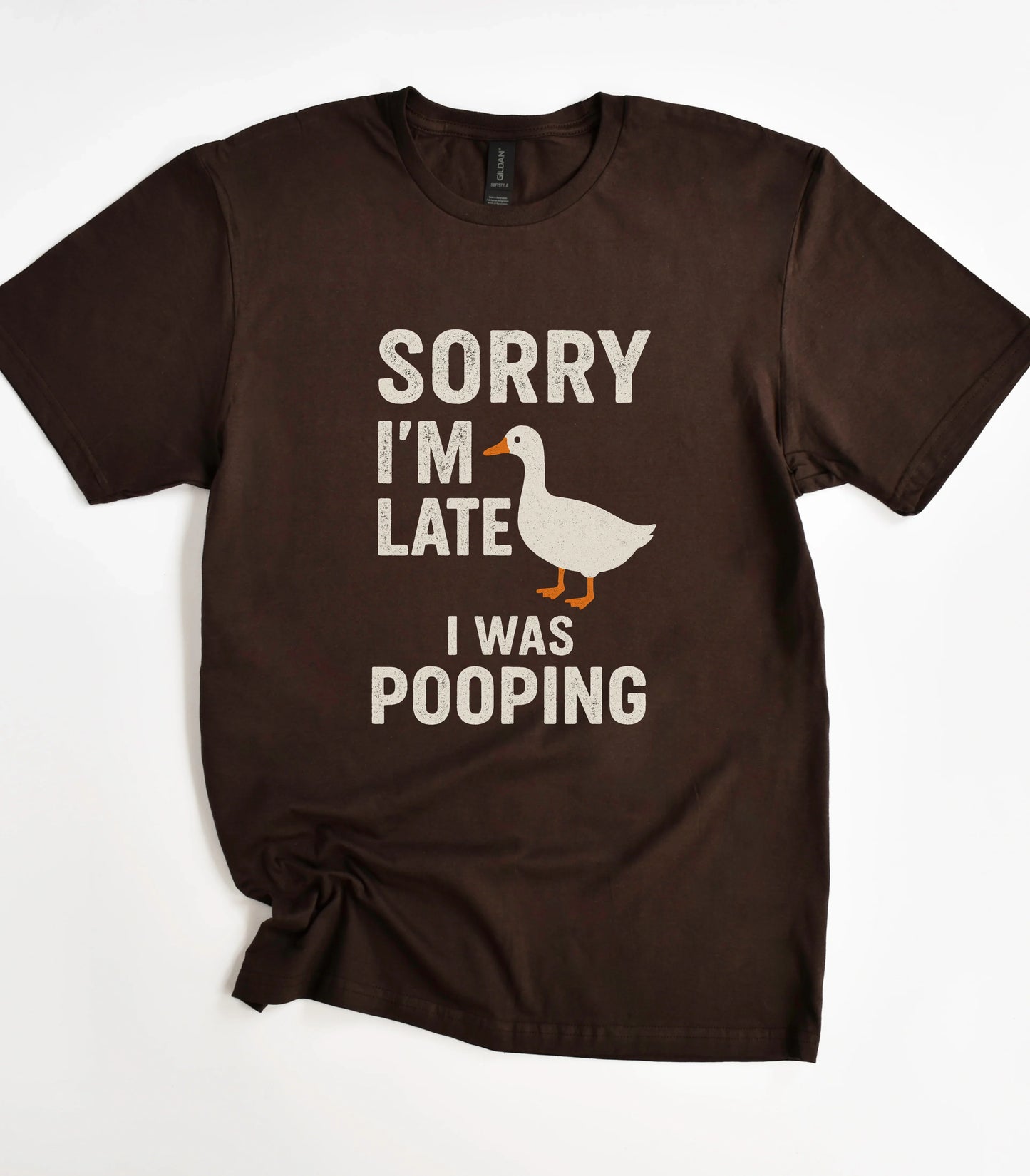 Sorry I'm Late I Was Pooping Funny T-Shirt