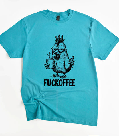 Fuckoffee Sarcastic Chicken T-Shirt