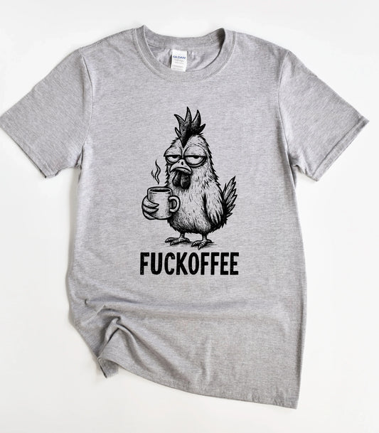 Fuckoffee Sarcastic Chicken T-Shirt