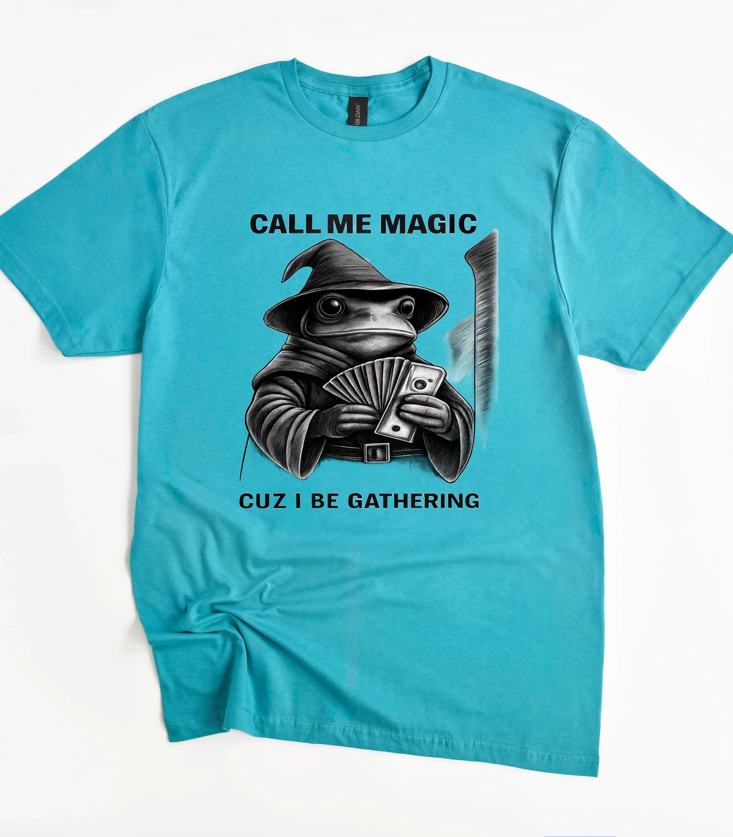 Frog Call Me Magic Cuz I Be Gathering T-Shirt