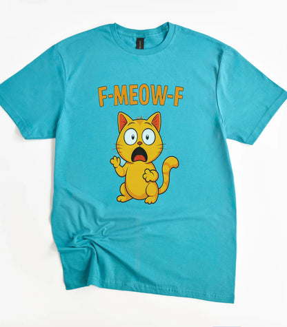 Funny F-Meow-F Cat Graphic Sarcastic T-Shirt