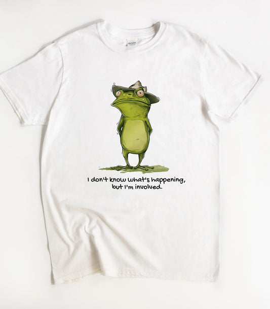 I Don't Know What's Happening But I'm Involved Frog T-Shirt
