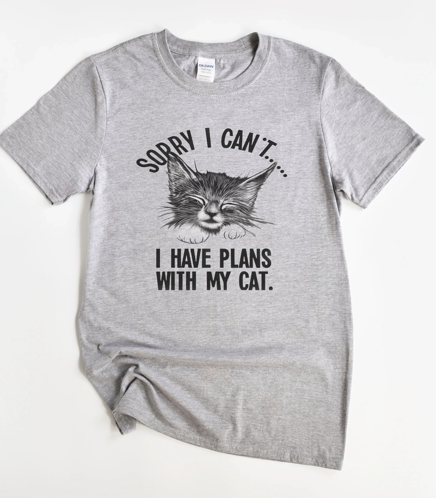 Sorry I Can't I Have Plans With My Cat T-Shirt