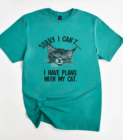 Sorry I Can't I Have Plans With My Cat T-Shirt