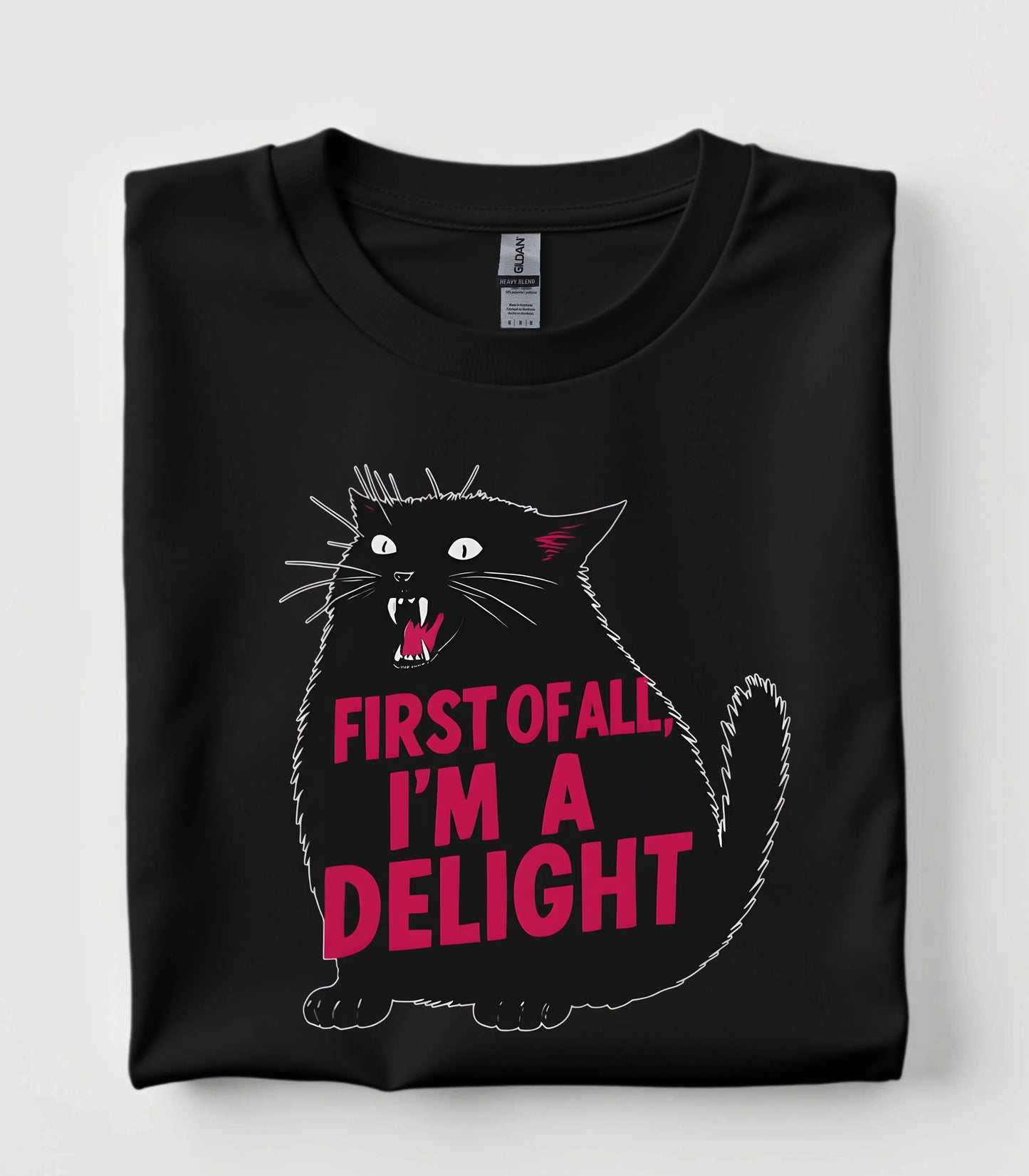 First Of All I'm A Delight Cat T-Shirt