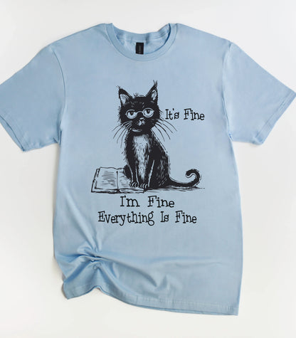 It's Fine I'm Fine Everything Is Fine Black Cat T-Shirt