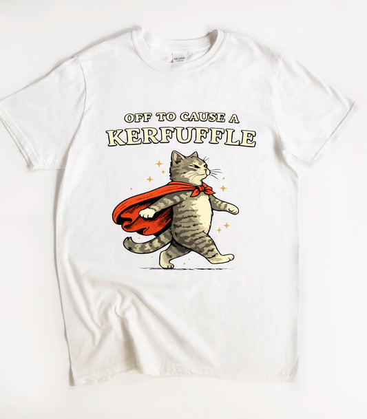 Off To Cause A Kerfuffle Cat T-Shirt