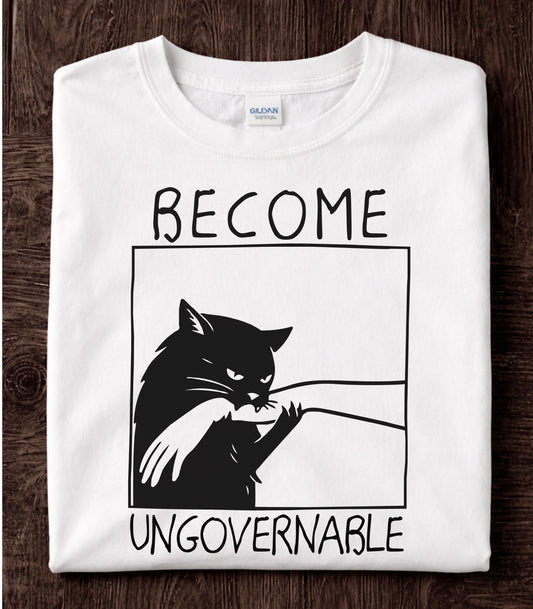 Become Ungovernable Cat T-Shirt